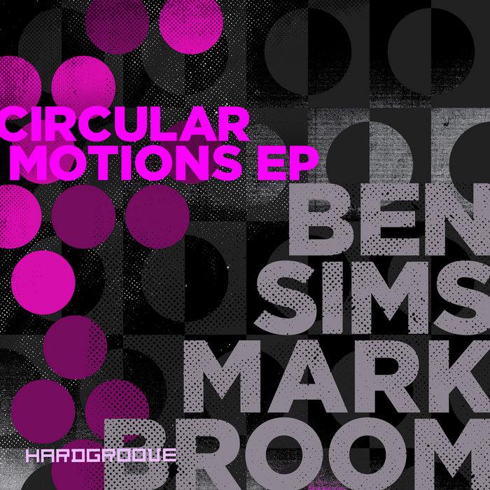 Circular Motions EP - Ben Sims