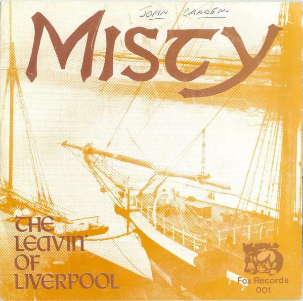 The Leavin'  Of Liverpool - Misty