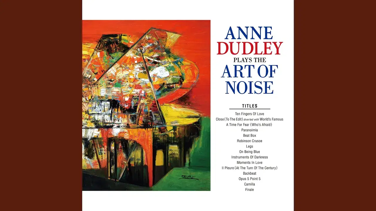 Anne Dudley plays the Art of Noise - Anne Dudley
