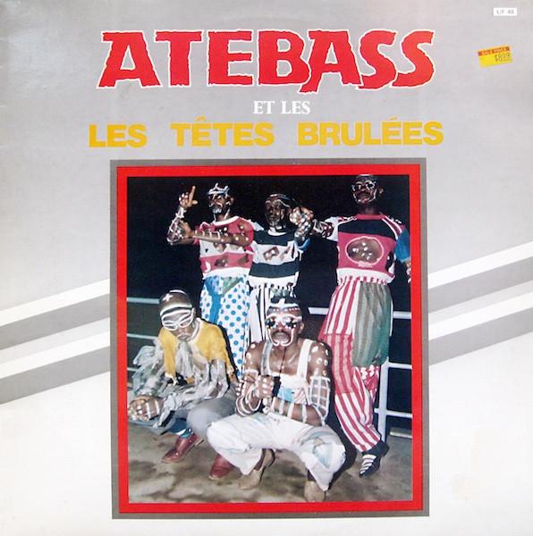 Atebass Et Les Têtes Brulées - Atebass Et Les Têtes Brulées