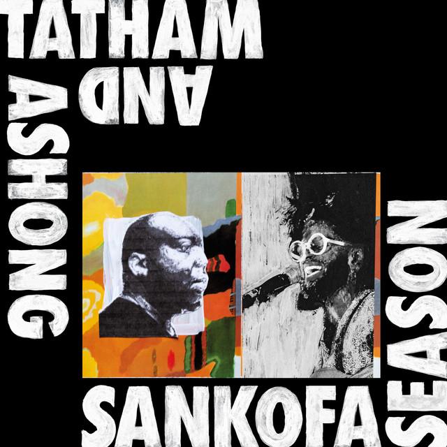 Sankofa Season - Andrew Ashong, Kaidi Tatham