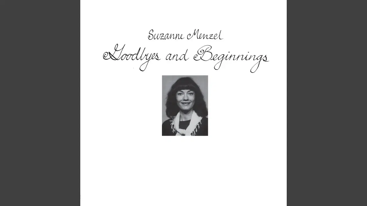 Goodbyes and Beginnings - Suzanne Menzel