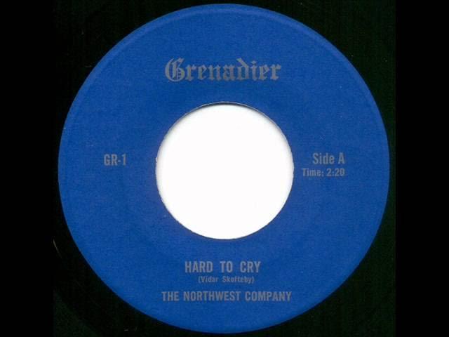 Hard To Cry - The Northwest Company
