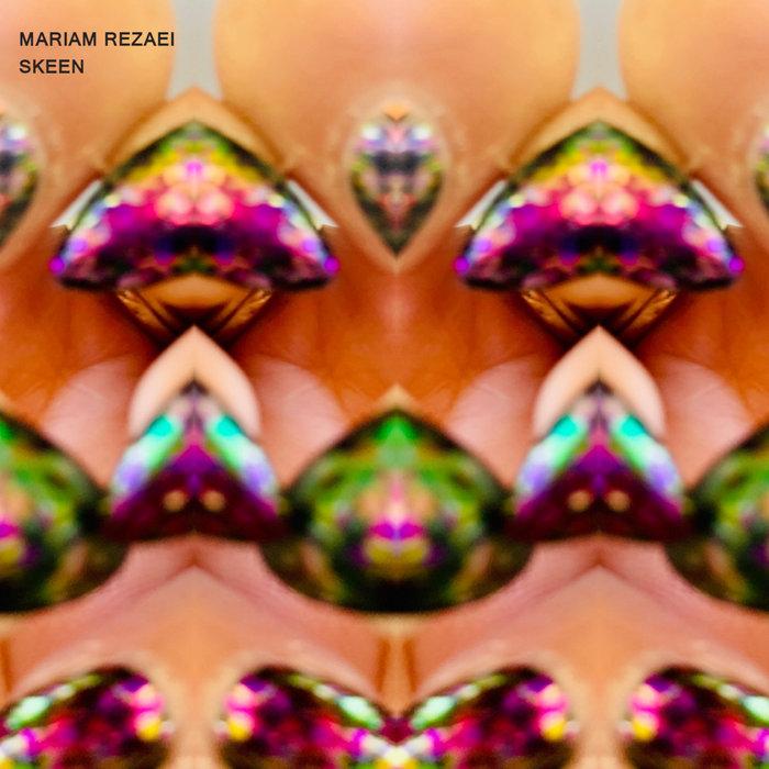SKEEN - Mariam Rezaei