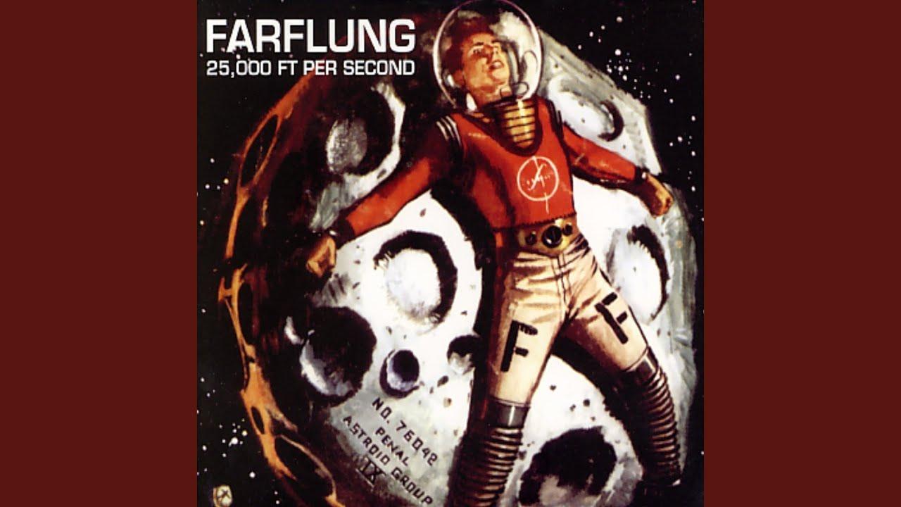 25,000 Feet Per Second - Farflung