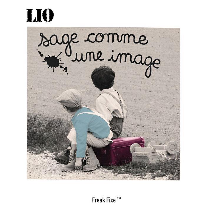 Sage Comme Une Image - Lio