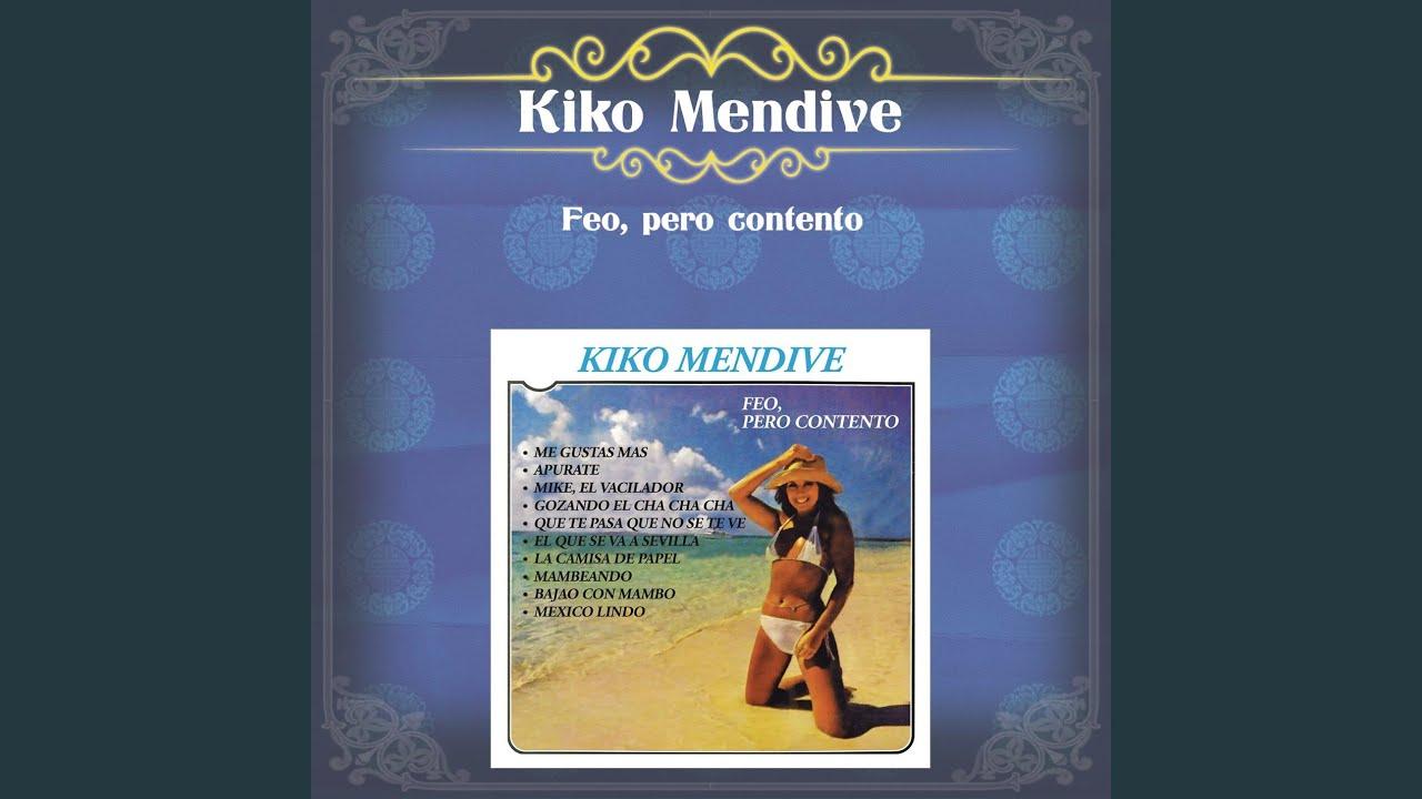 Gozando El Cha-Cha-Cha / Que Te Pasa Que No Se Te Ve  - Kiko Mendive