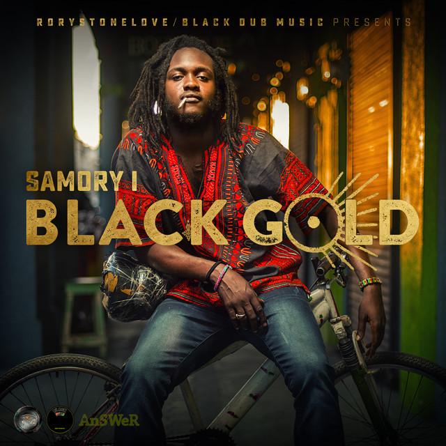 Black Gold - Rorystonelove, Samory I