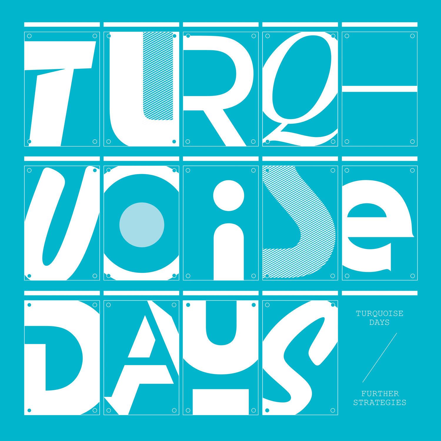 Grey Skies - Turquoise Days