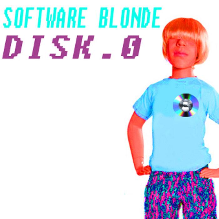 Software Blonde - DISK.0 - Software Blonde