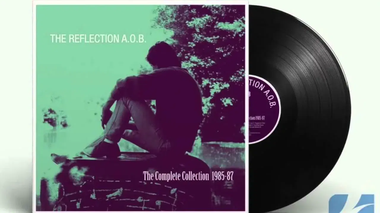 The Complete Collection 1985 - 87 - The Reflection A.O.B.