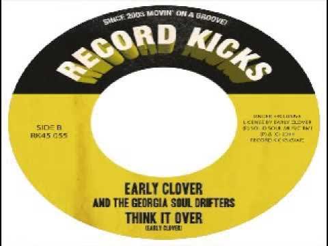 Freedom / Think It Over - Early Clover and The Georgia Soul Drifters