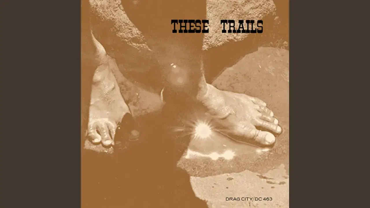 These Trails - These Trails