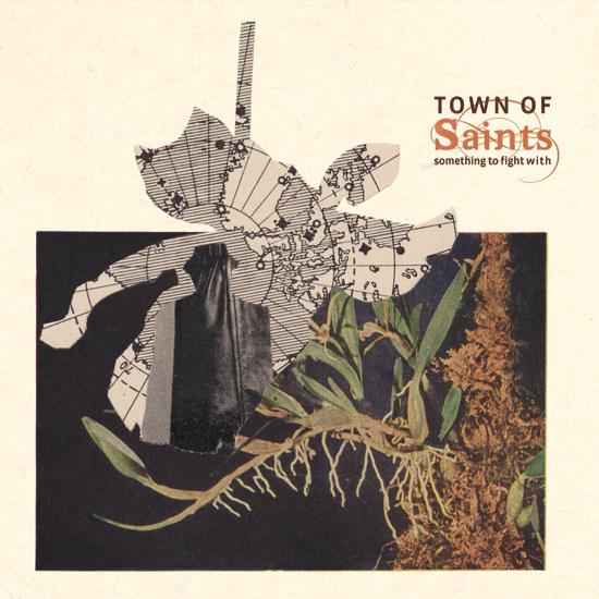 Something To Fight With - Town of Saints