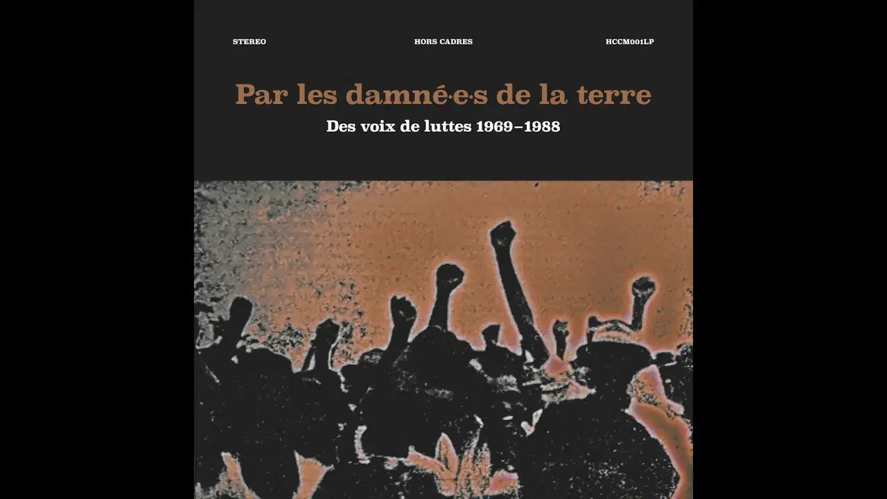 Par Les Damné.e.s De La Terre # Des Voix De Luttes 1969 - 1988 - Leon Gontran Damas