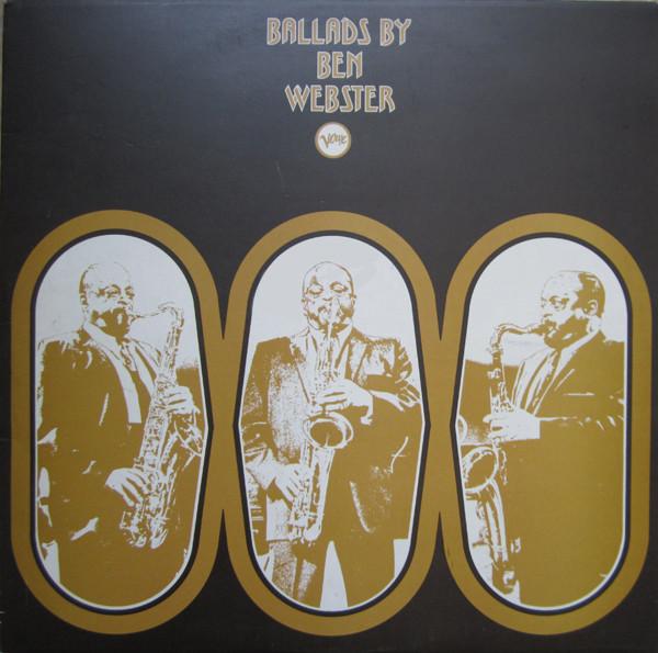 The Consummate Artistry Of Ben Webster - Ben Webster