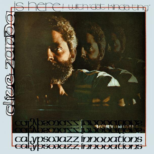 Clive Zanda Is Here With "Dat Kinda Ting" Calypsojazz Innovations - Clive Zanda
