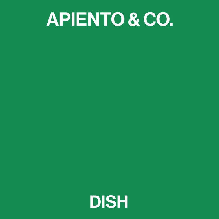 Dish (+ Dish Dub) - Apiento & Co.