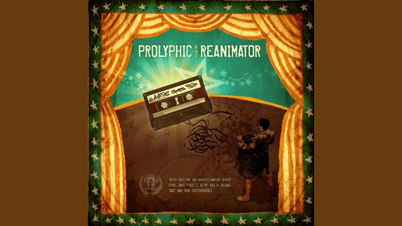  - Prolyphic and Reanimator
