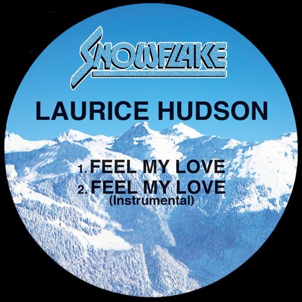 Feel My Love - Single - Laurice Hudson