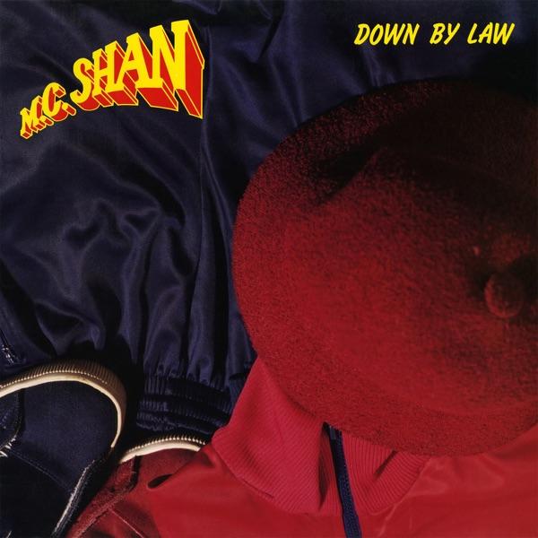 Down By Law - MC Shan