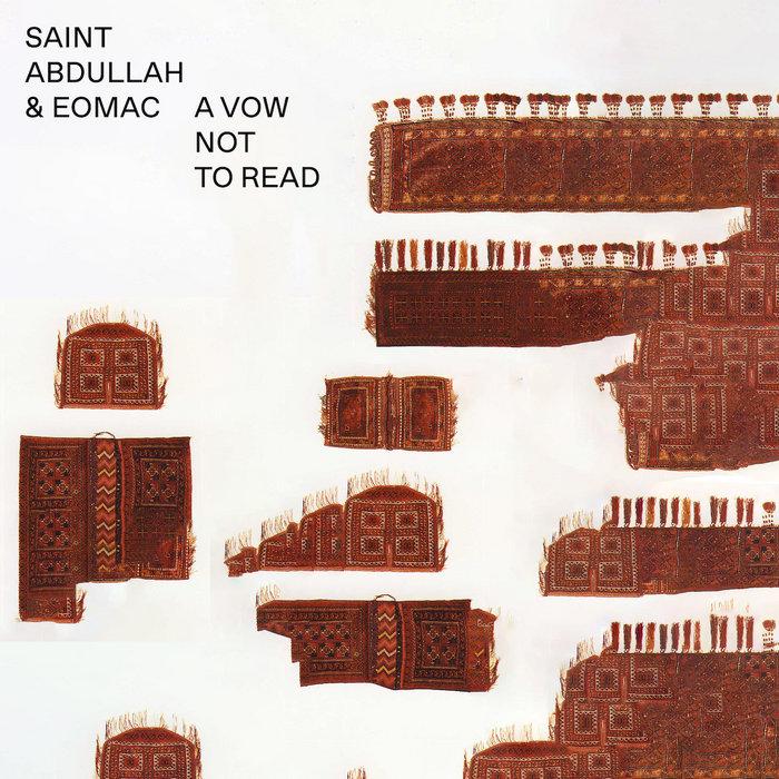A Vow Not To Read - Saint Abdullah & Eomac