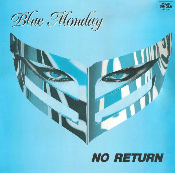 No Return - Blue Monday