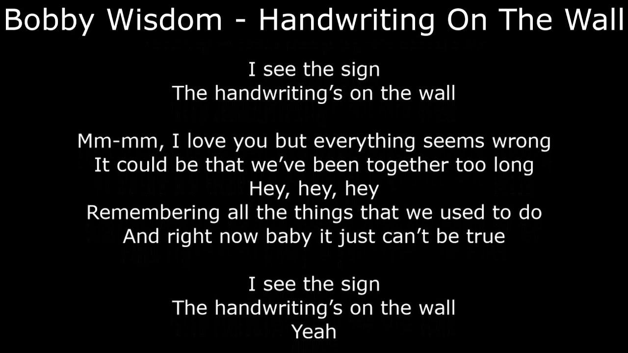Handwriting On The Wall  - Bobby Wisdom