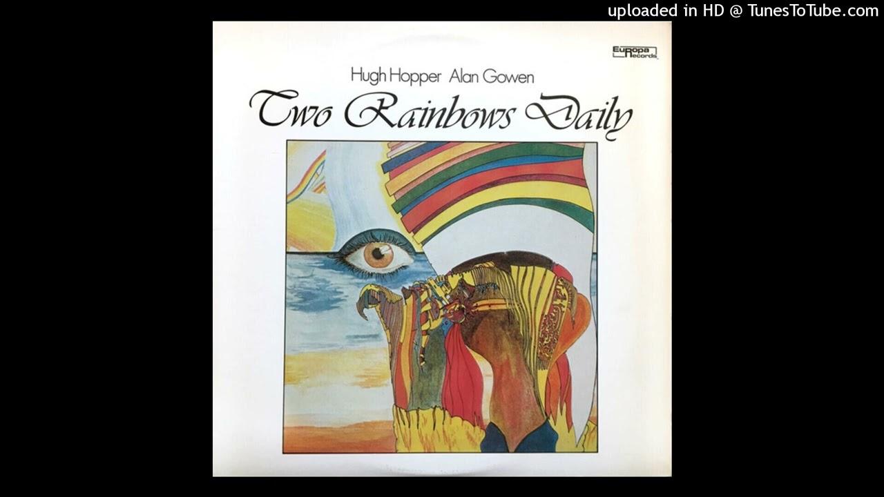 Two Rainbows Daily - Hugh Hopper & Alan Gowen