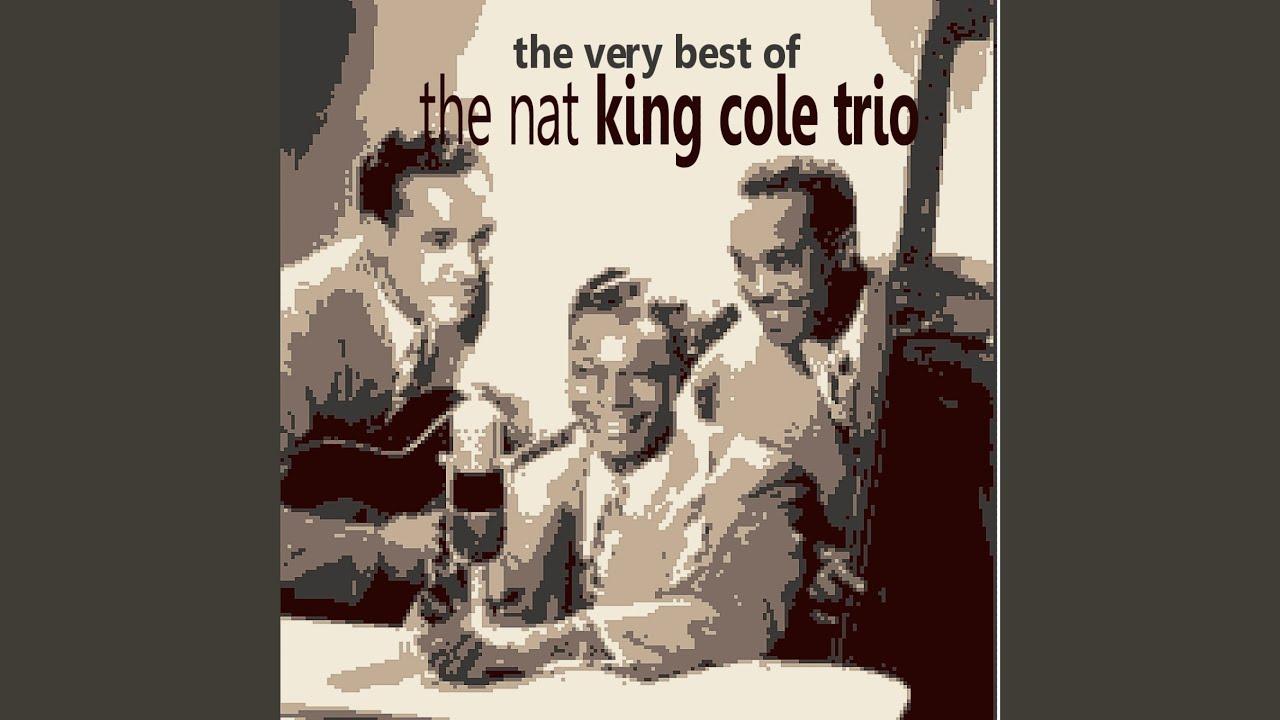  - Nat King Cole Trio