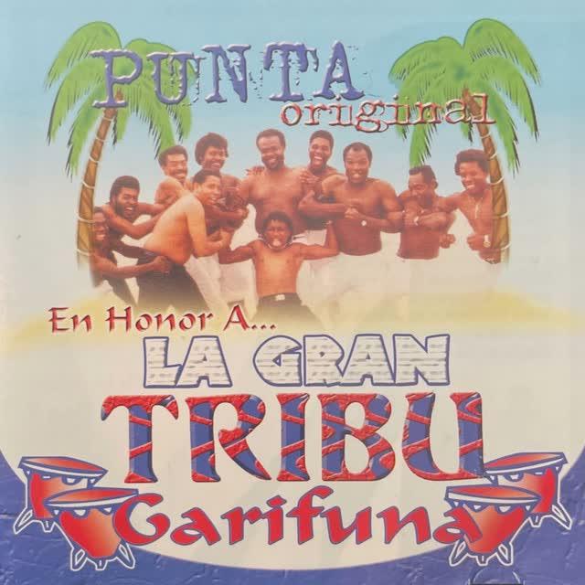 En Honor A La Gran Tribu Garifuna - La Gran Tribu Garifuna
