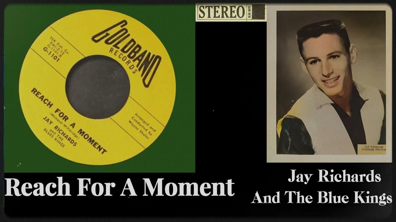 Hear Love Knockin / Reach For A Moment - Jay Richards And The Blues Kings