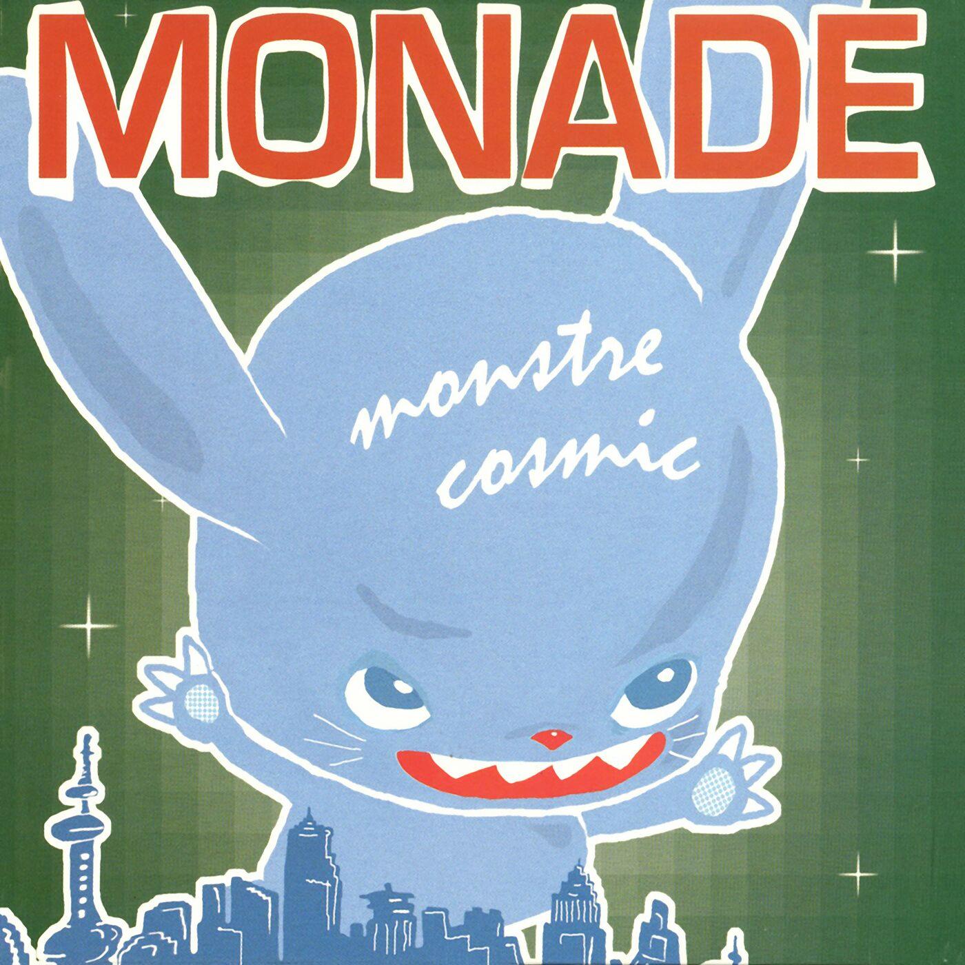 Monstre Cosmic - Monade