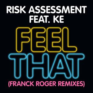 Feel That (Franck Roger Remixes) - Feel That