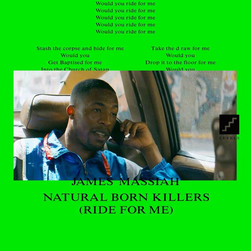 Natural Born Killers (Ride For Me) - James Massiah