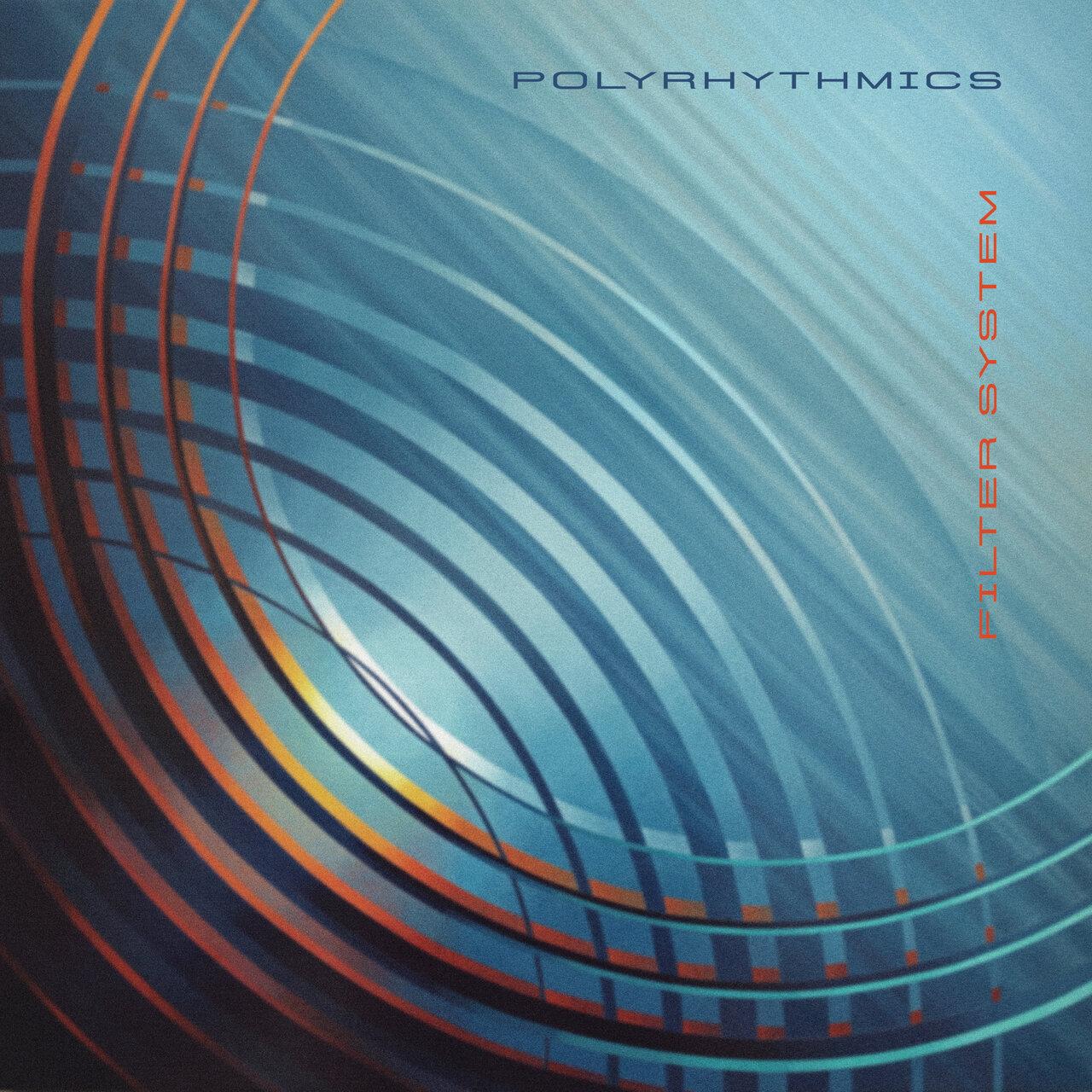Filter System - Polyrhythmics