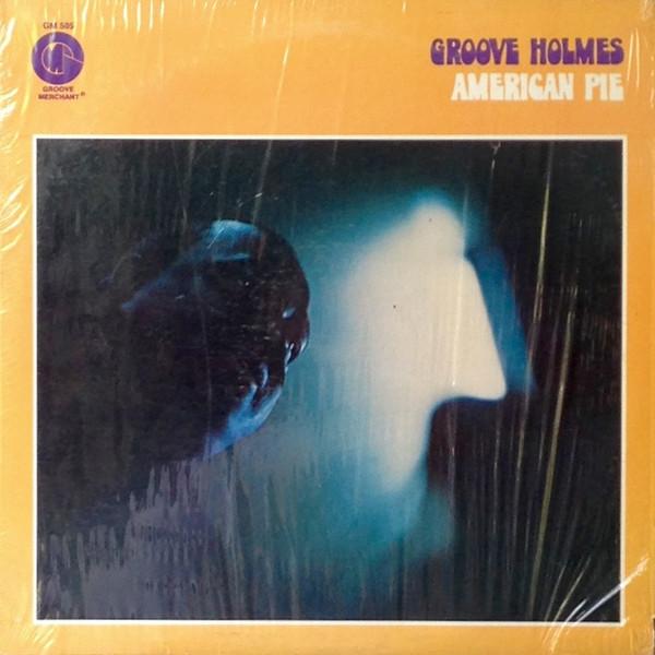 American Pie - Richard "Groove" Holmes