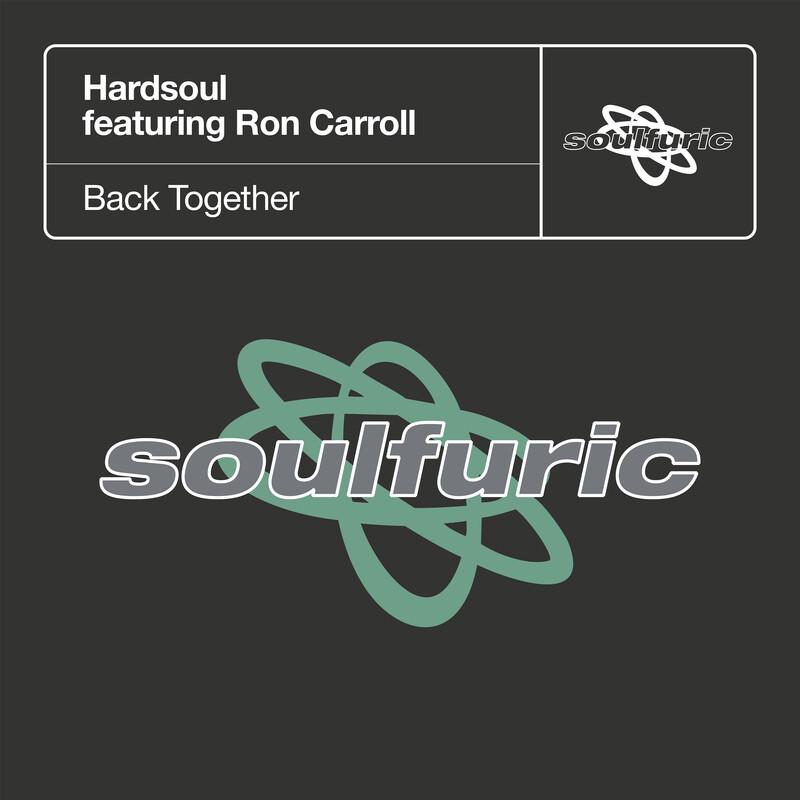 Back Together (feat. Ron Carroll) - Hardsoul