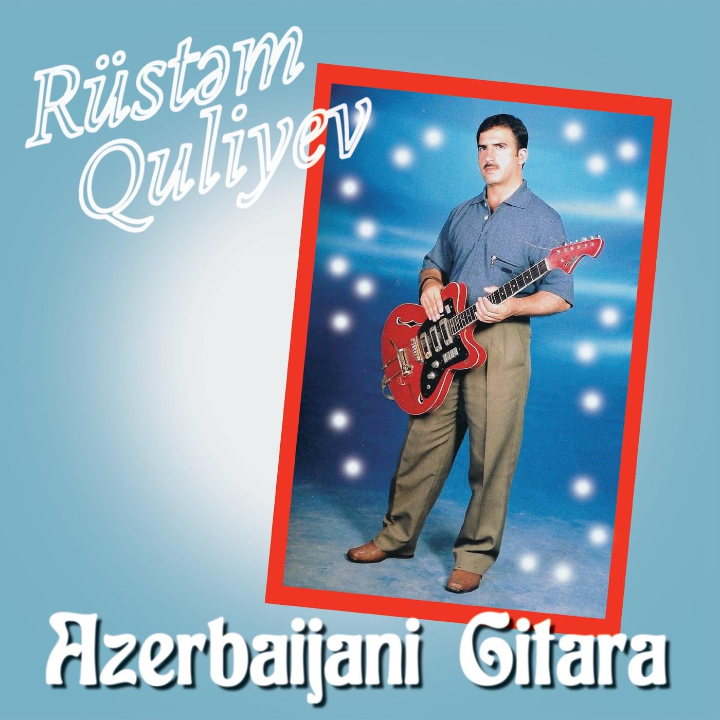 Azerbaijani Gitara - Rüstem Quliyev