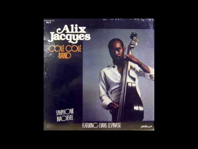 Symphonie Inachevée - Alix Jacques Colé Colé Band