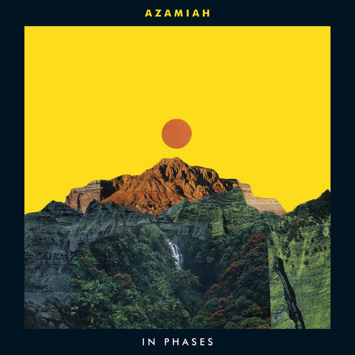 In Phases - Azamiah