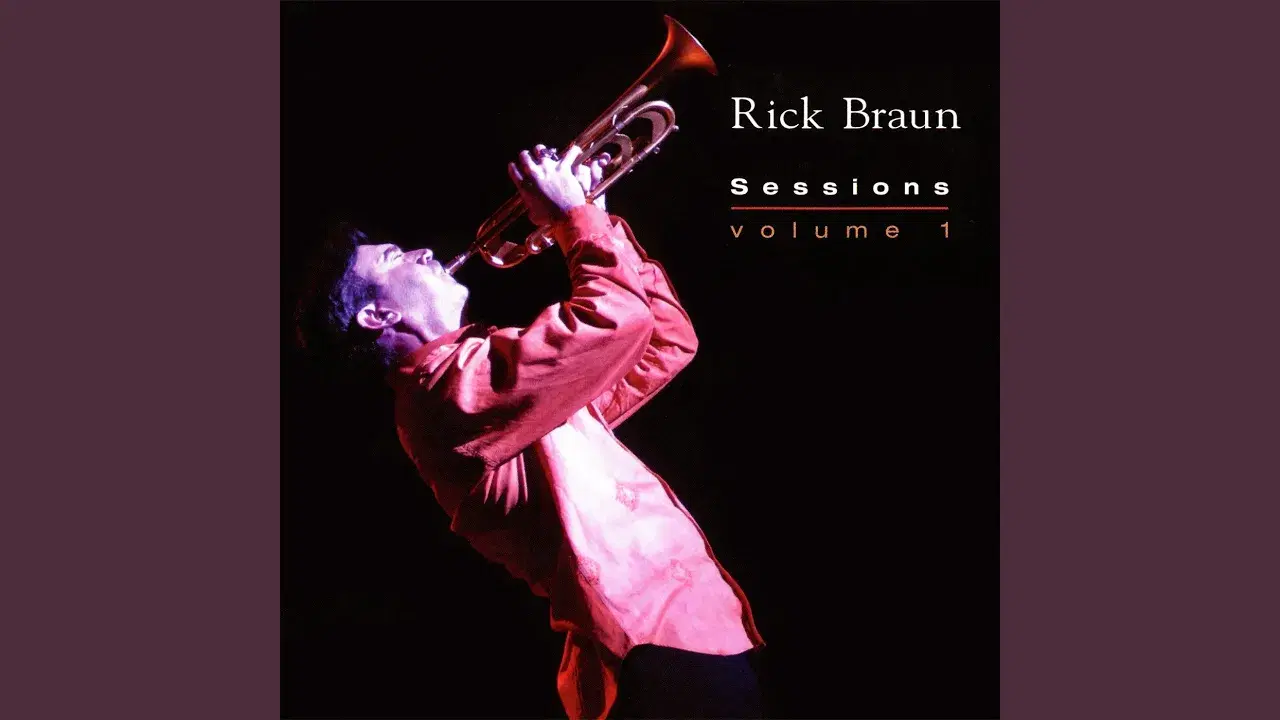 Sessions Volume 1 - Rick Braun