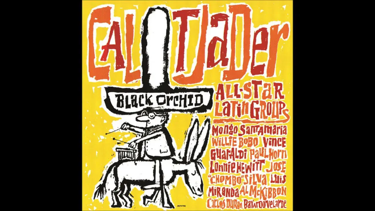 . - Cal Tjader