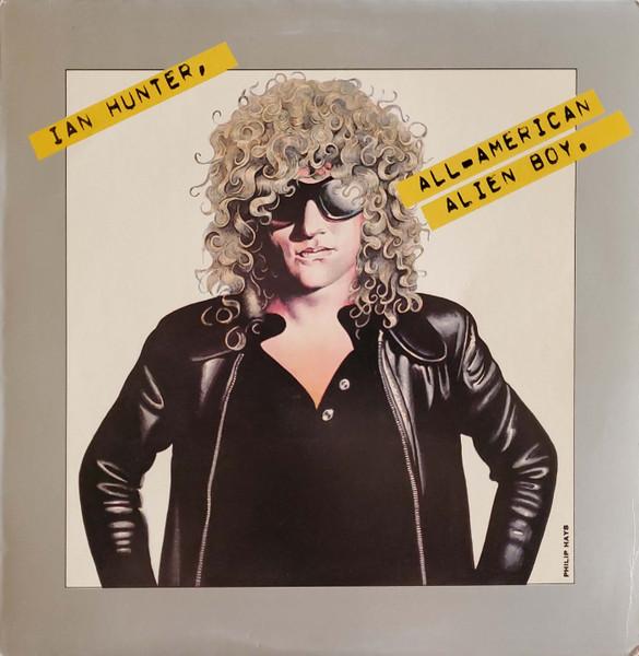 All American Alien Boy - Ian Hunter