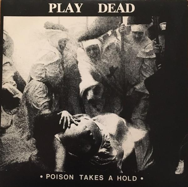Poison Takes A Hold - Play Dead