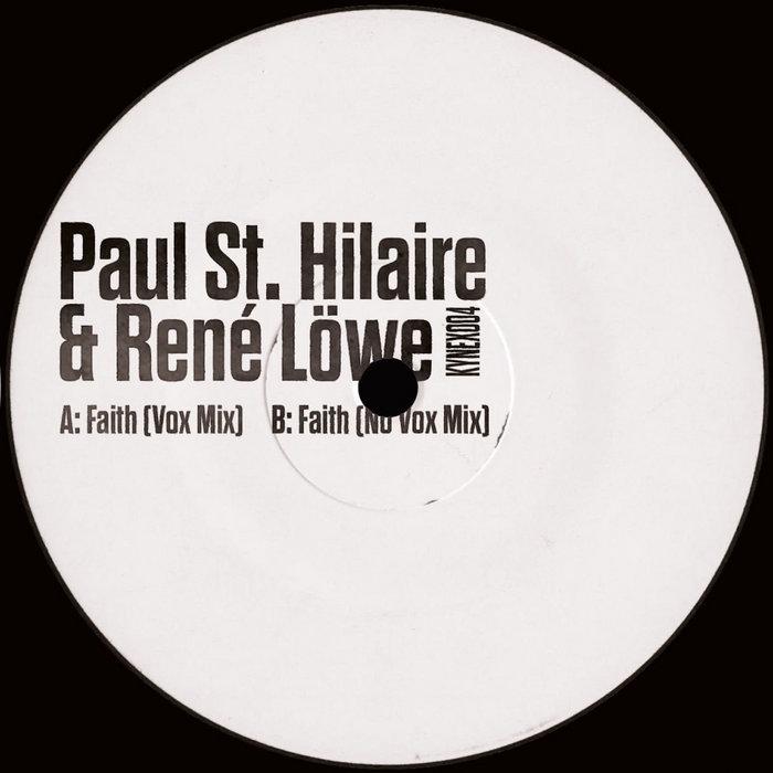 Paul St. Hilaire & René Löwe - Faith - Kynant Records