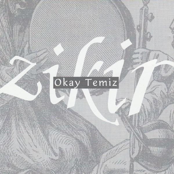Zikir  - Okay Temiz