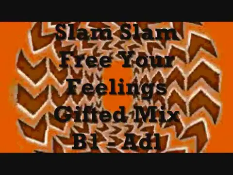 Free Your Feelings - Slam Slam