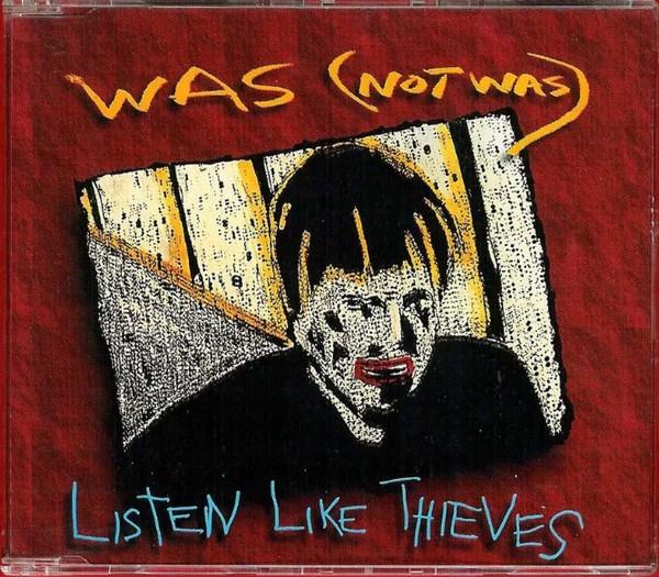 Listen Like Thieves - Was (Not Was)