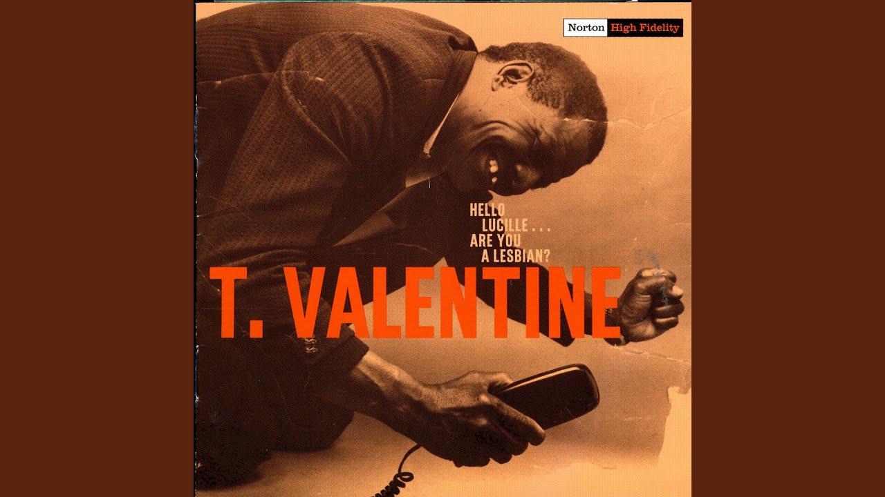 Hello Lucille Are You A Lesbian / Betty Sue - T. Valentine